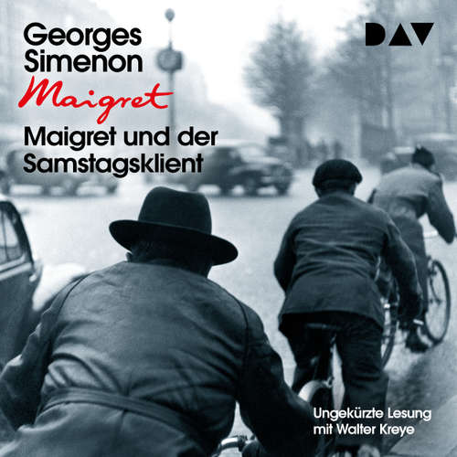 Hoerbuch Maigret und der Samstagsklient - Georges Simenon - Walter Kreye