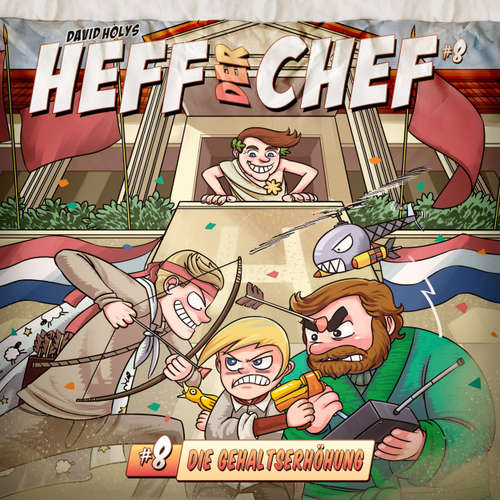 Hoerbuch Heff der Chef, Folge 8: Die Gehaltserhöhung - David Holy - Wolfgang Bahro