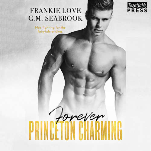 Audiobook Forever Princeton Charming - The Princeton Charming Series, Book 4 - Frankie Love - Teddy Hamilton