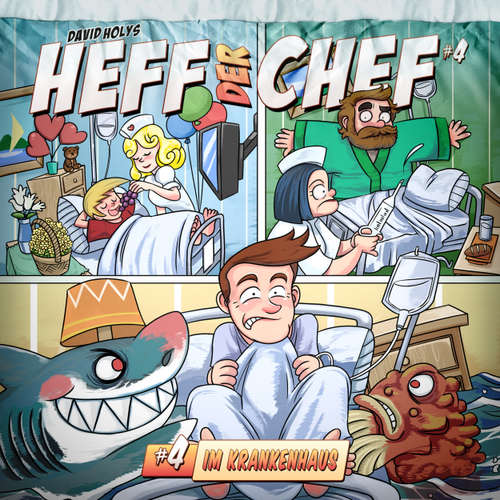 Hoerbuch Heff der Chef, Folge 4: Im Krankenhaus - David Holy - Wolfgang Bahro