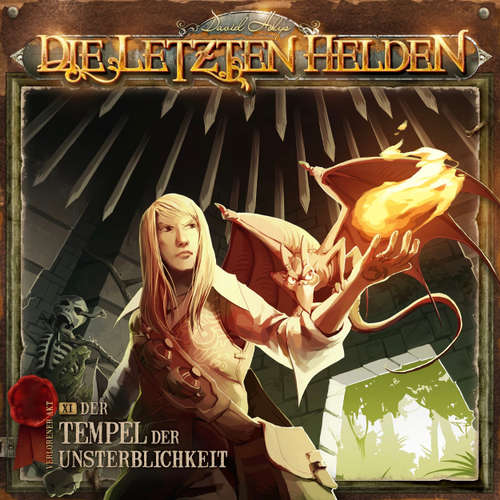 Hoerbuch Die letzten Helden, Folge 11: Der Tempel der Unsterblichkeit - David Holy - Dietmar Wunder