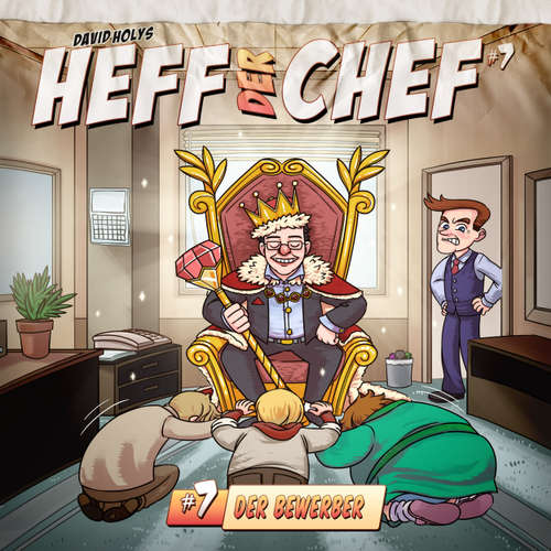 Hoerbuch Heff der Chef, Folge 7: Der Bewerber - David Holy - Wolfgang Bahro