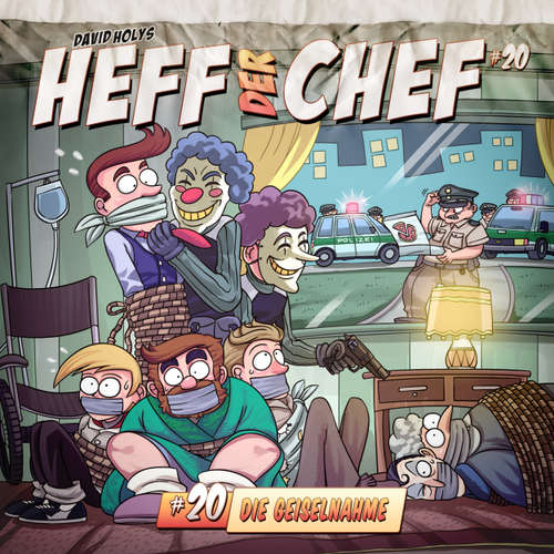 Hoerbuch Heff der Chef, Folge 20: Die Geiselnahme - David Holy - Wolfgang Bahro