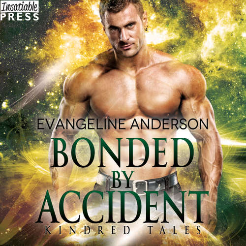 Audiobook Bonded by Accident - A Kindred Tales Novel - Evangeline Anderson - Mackenzie Cartwright