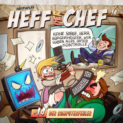 Hoerbuch Heff der Chef, Folge 14: Der Computerfehler - David Holy - Wolfgang Bahro