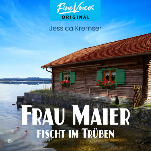 Hoerbuch Frau Maier fischt im Trüben - Chiemgau-Krimi, Band 1 - Jessica Kremser - Hildegard Meier