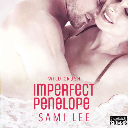 Audiobook Imperfect Penelope - Wild Crush, Book 4 - Sami Lee - Alicyn Aimes