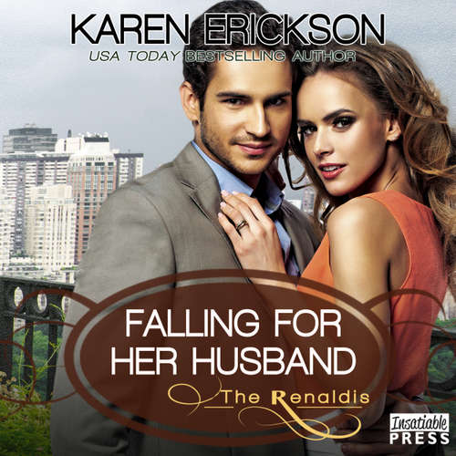 Audiobook Falling for Her Husband - The Renaldis, Book 3 - Karen Erickson - Samantha Prescott