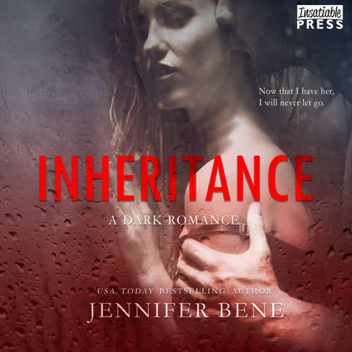 Audiobook Inheritance - A Dark Romance - Fragile Ties, Book 2 - Jennifer Bene - Mia Madison