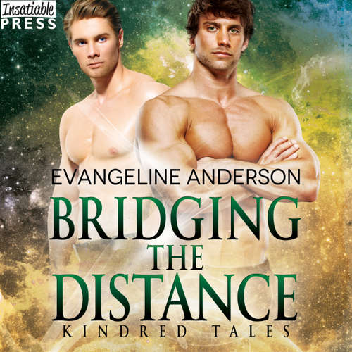 Audiobook Bridging the Distance - A Kindred Tales Novel - Evangeline Anderson - Mackenzie Cartwright