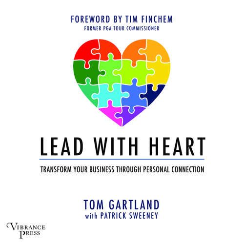 Audiobook Lead with Heart - Transfer Your Business Through Personal Connection - Tom Gartland - Richard Waterhouse