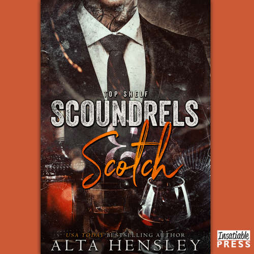 Audiobook Scoundrels & Scotch - Top Shelf, Book 3 - Alta Hensley - Samantha Prescott