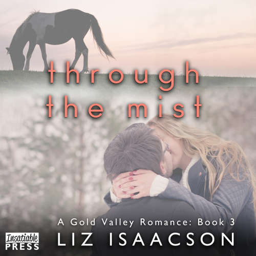 Audiobook Through the Mist - Gold Valley Romance, Book 3 - Liz Isaacson - Monique Makena