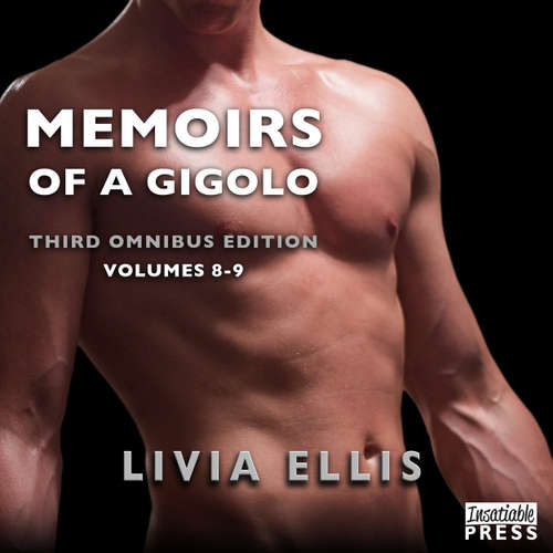 Audiobook Memoirs of a Gigolo, Volumes 8-9: Third Omnibus Edition - Livia Ellis - V.K. Cashe