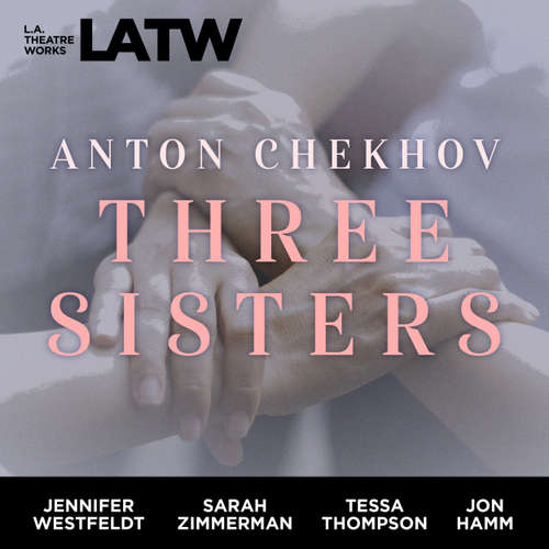 Audiobook Three Sisters - Anton Chekhov - Josh Clark