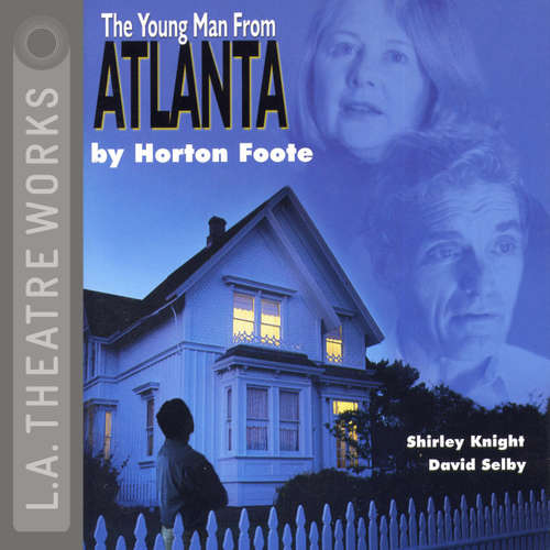 Audiobook The Young Man from Atlanta - Horton Foote - Phyllis Applegate