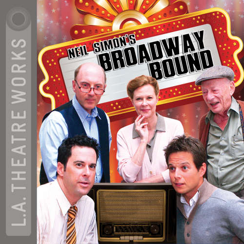 Audiobook Broadway Bound - Neil Simon - Caroline Aaron