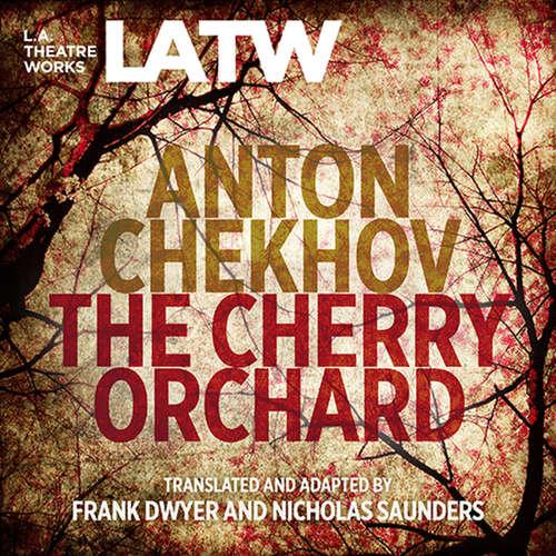 Audiobook The Cherry Orchard - Anton Chekhov - Jordan Baker