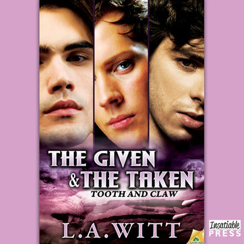 Audiobook The Given & The Taken - Tooth & Claw, Book 1 - L.A. Witt - Jason Winters