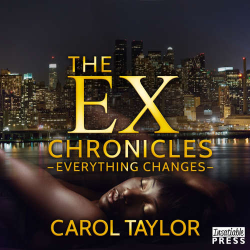 Audiobook The Ex Chronicles - Everything Changes - Carol Taylor - Madison Vaughn