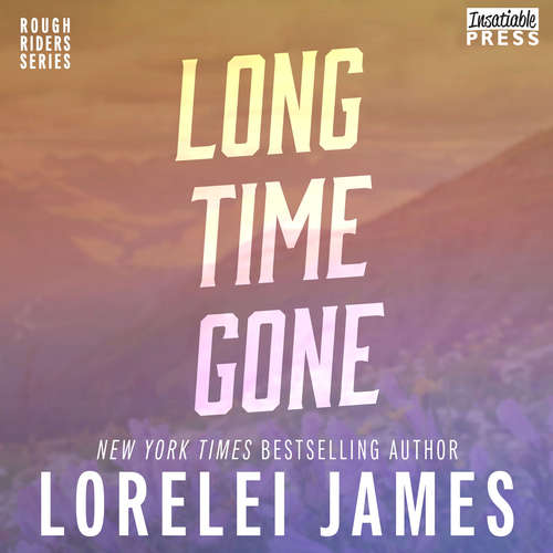 Audiobook Long Time Gone - Rough Riders, Book 16.5 - Lorelei James - Rebecca Estrella