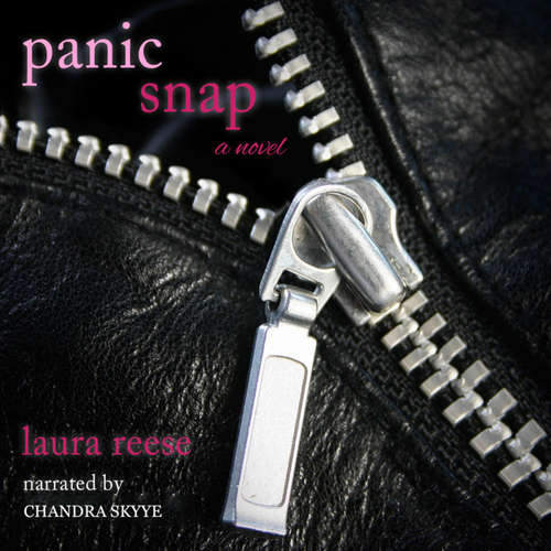 Audiobook Panic Snap - A Novel - Laura Reese - Chandra Skyye