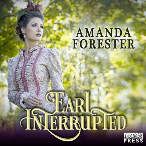 Audiobook Earl Interrupted - The Daring Marriages, Book 2 - Amanda Forester - Carolyn Morris