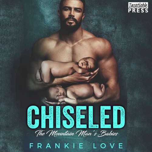 Audiobook Chiseled - The Mountain Man's Babies, Book 7 - Frankie Love - Joe Arden