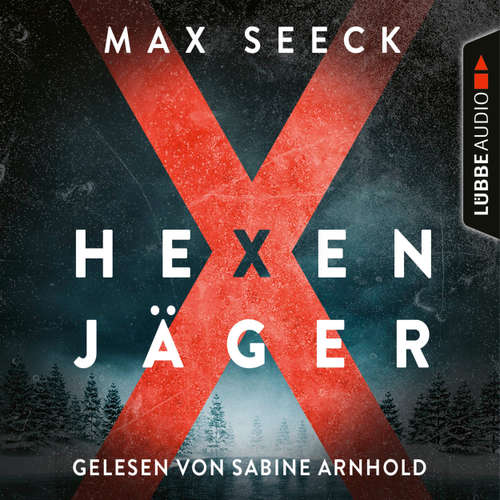 Hoerbuch Hexenjäger - Max Seeck - Sabine Arnhold