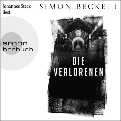 Hoerbuch Die Verlorenen - Jonah Colley, Band 1 - Simon Beckett - Johannes Steck