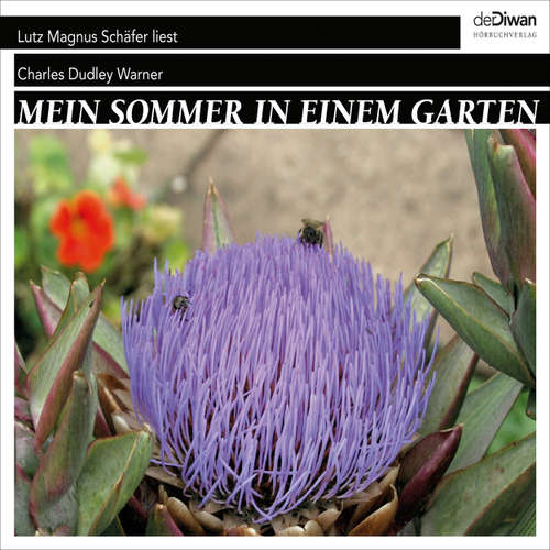 Hoerbuch Mein Sommer in einem Garten - Charles Dudley Warner - Lutz Magnus Schäfer