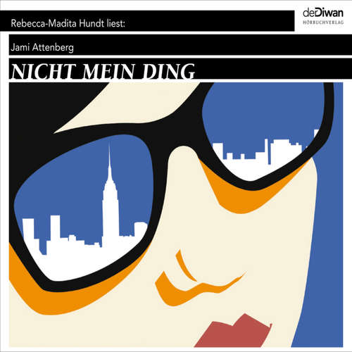 Hoerbuch Nicht mein Ding - Jami Attenberg - Rebecca Madita Hundt