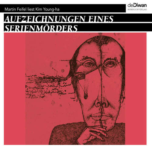 Hoerbuch Aufzeichnungen eines Serienmörders - Kim Young-ha - Martin Feifel