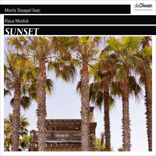 Hoerbuch Sunset - Klaus Modick - Moritz Stoepel