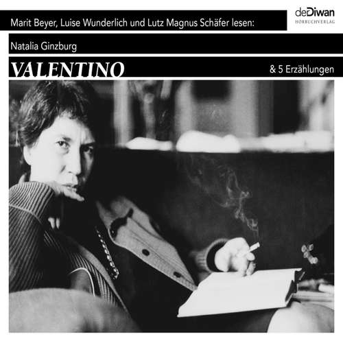 Hoerbuch Valentino - & 5 Erzählungen - Natalia Ginzburg - Marit Beyer
