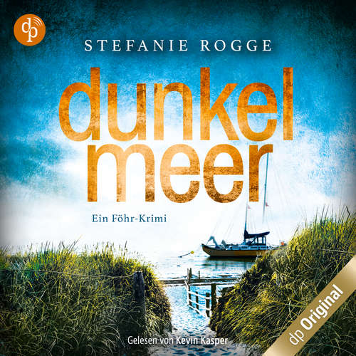 Hoerbuch Dunkelmeer - Ein Föhr-Krimi - Iwersen und Hansen ermitteln, Band 1 - Stefanie Rogge - Kevin Kasper
