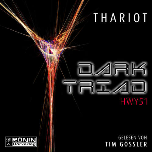 Hoerbuch Dark Triad - HWY51 - Thariot - Tim Gössler