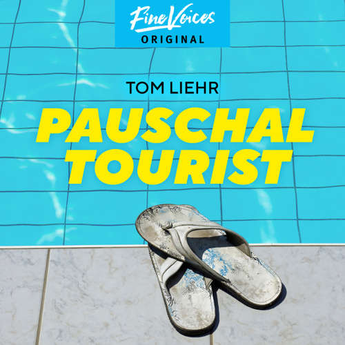 Hoerbuch Pauschaltourist - Tom Liehr - Jona Mues