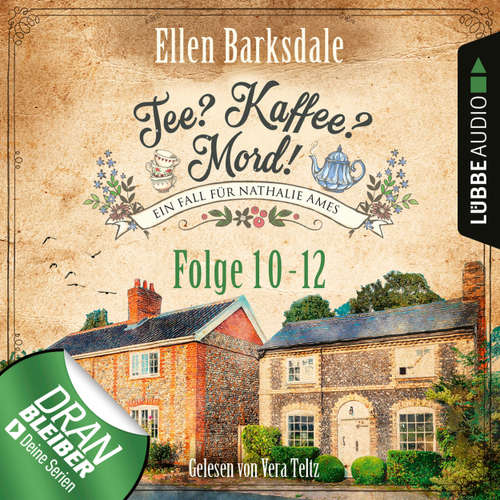Hoerbuch Nathalie Ames ermittelt - Tee? Kaffee? Mord!, Sammelband 4: Folge 10-12 - Ellen Barksdale - Vera Teltz