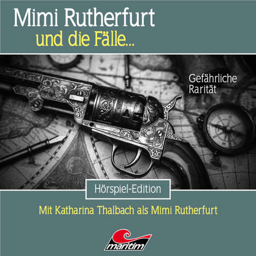 Hoerbuch Mimi Rutherfurt, Folge 53: Gefährliche Rarität - Thorsten Beckmann - Douglas Welbat