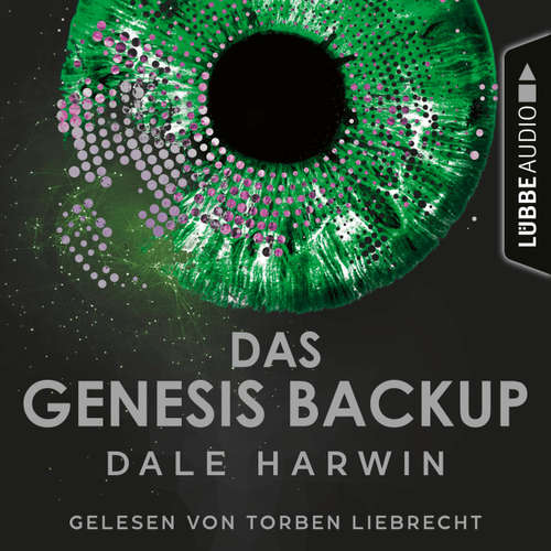 Hoerbuch Das Genesis Backup - Dale Harwin - Torben Liebrecht
