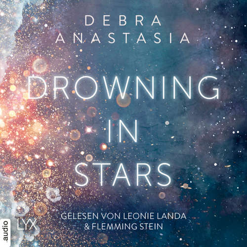 Hoerbuch Drowning in Stars - Always You - Reihe, Teil 1 - Debra Anastasia - Leonie Landa