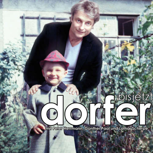 Hoerbuch Alfred Dorfer, bis jetzt - Alfred Dorfer - Alfred Dorfer Hoerbuch Alfred Dorfer, bis jetzt - Alfred Dorfer - Alfred Dorfer