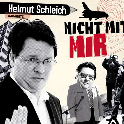 Hoerbuch Helmut Schleich, Nicht mit mir - Helmut Schleich - Helmut Schleich
