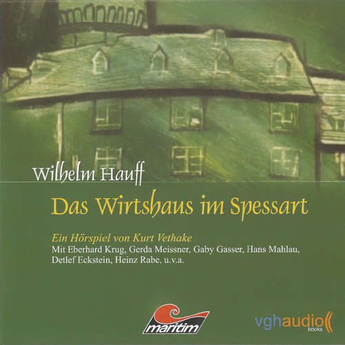 Hoerbuch Das Wirtshaus im Spessart - Wilhelm Hauff - Heinz Rabe Hoerbuch Das Wirtshaus im Spessart - Wilhelm Hauff - Heinz Rabe