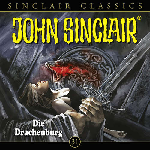 Hoerbuch John Sinclair, Classics, Folge 31: Die Drachenburg - Jason Dark - Dietmar Wunder Hoerbuch John Sinclair, Classics, Folge 31: Die Drachenburg - Jason Dark - Dietmar Wunder