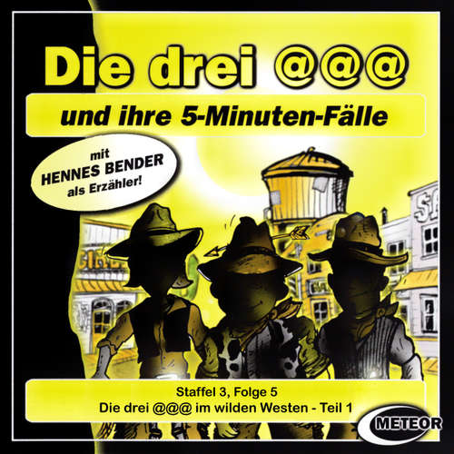 Hoerbuch Die drei @@@ (Die drei Klammeraffen), Staffel 3, Folge 5: Die drei @@@ im wilden Westen - Episode 1 - Nikolaus Hartmann - Britta Lemon