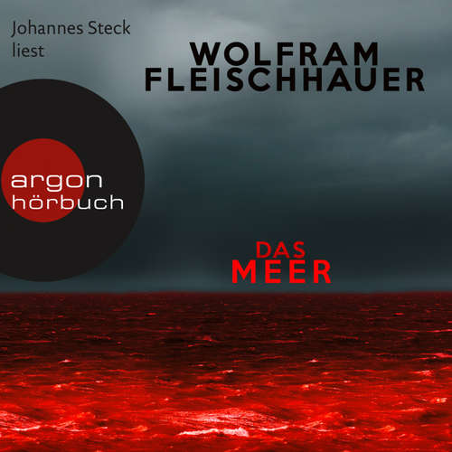 Hoerbuch Das Meer - Wolfram Fleischhauer - Johannes Steck Hoerbuch Das Meer - Wolfram Fleischhauer - Johannes Steck