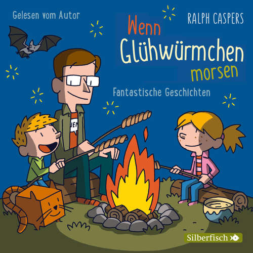 Hoerbuch Wenn Glühwürmchen morsen - Fantastische Geschichten - Ralph Caspers - Ralph Caspers Hoerbuch Wenn Glühwürmchen morsen - Fantastische Geschichten - Ralph Caspers - Ralph Caspers