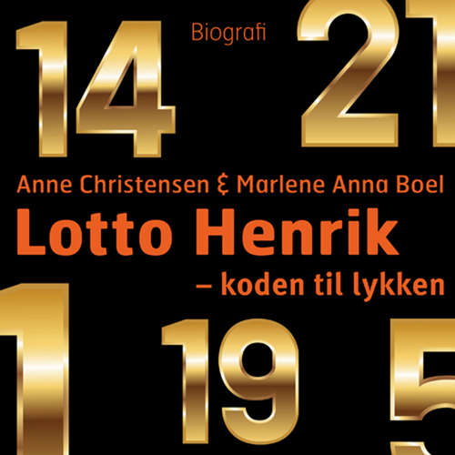 Audiokniha Lotto Henrik - 1-5-14-19-21-29-30 - koden til lykken - Marlene Anna Boel - Tobias Hertz Audiokniha Lotto Henrik - 1-5-14-19-21-29-30 - koden til lykken - Marlene Anna Boel - Tobias Hertz